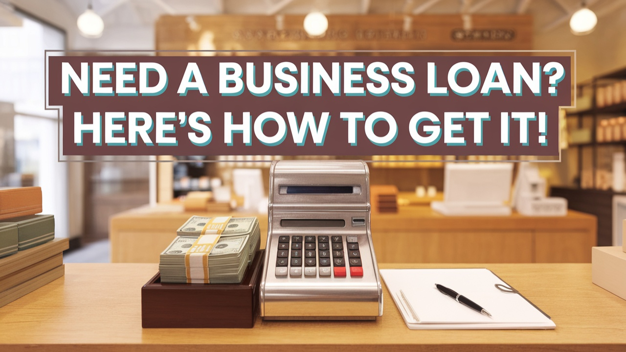 How to Get a Business Loan